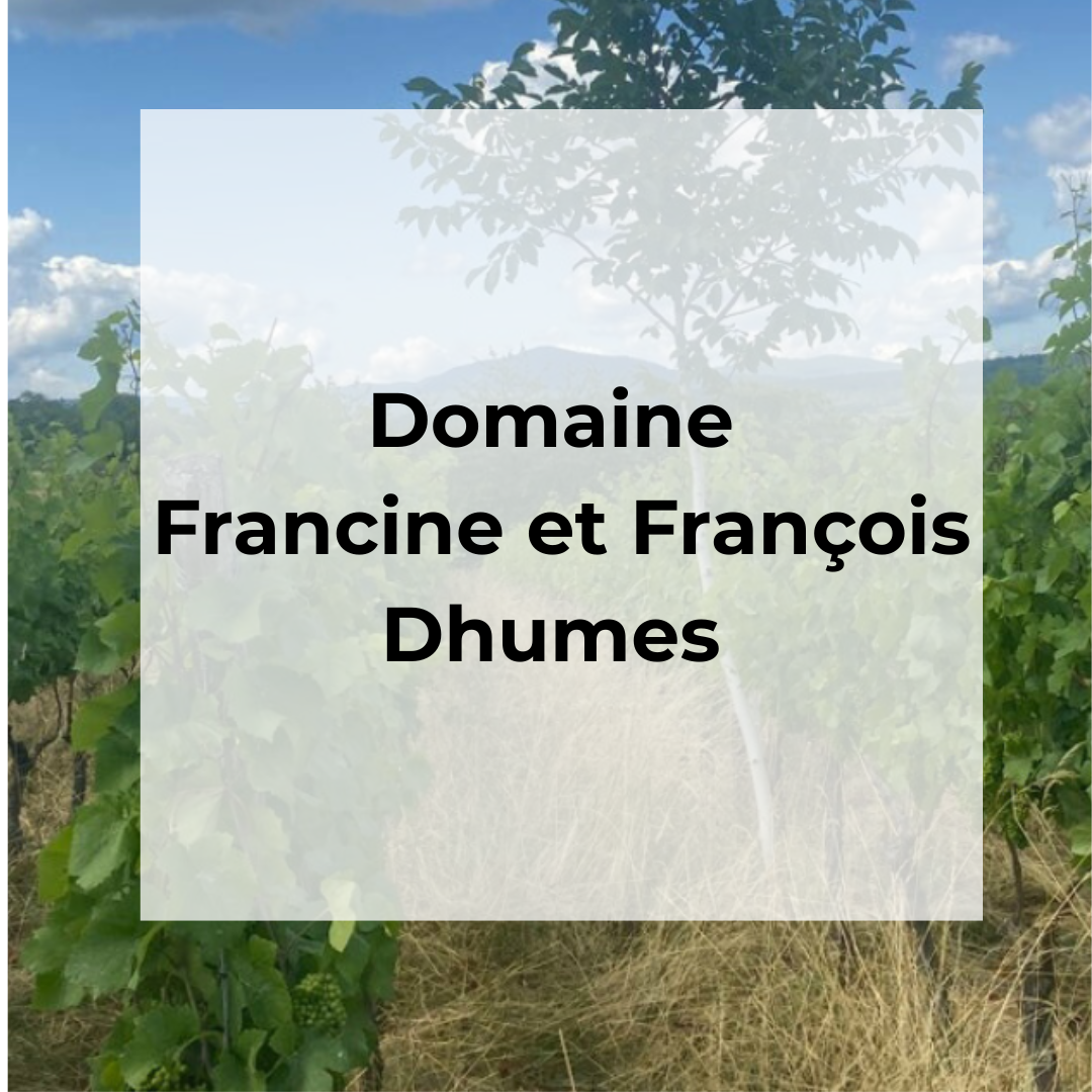DOMAINE FRANCINE ET FRANCOIS DHUMES